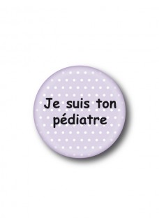 Badge Je suis ton pédiatre